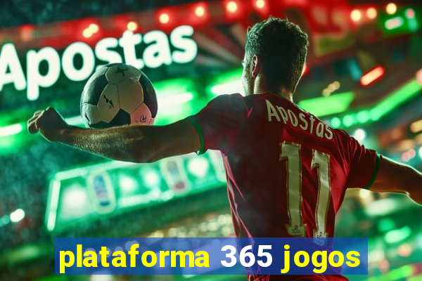 plataforma 365 jogos